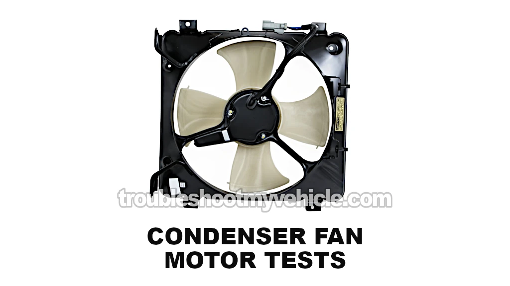 How To Test The Condenser Fan Motor (1995-2001 1.6L Honda Civic)