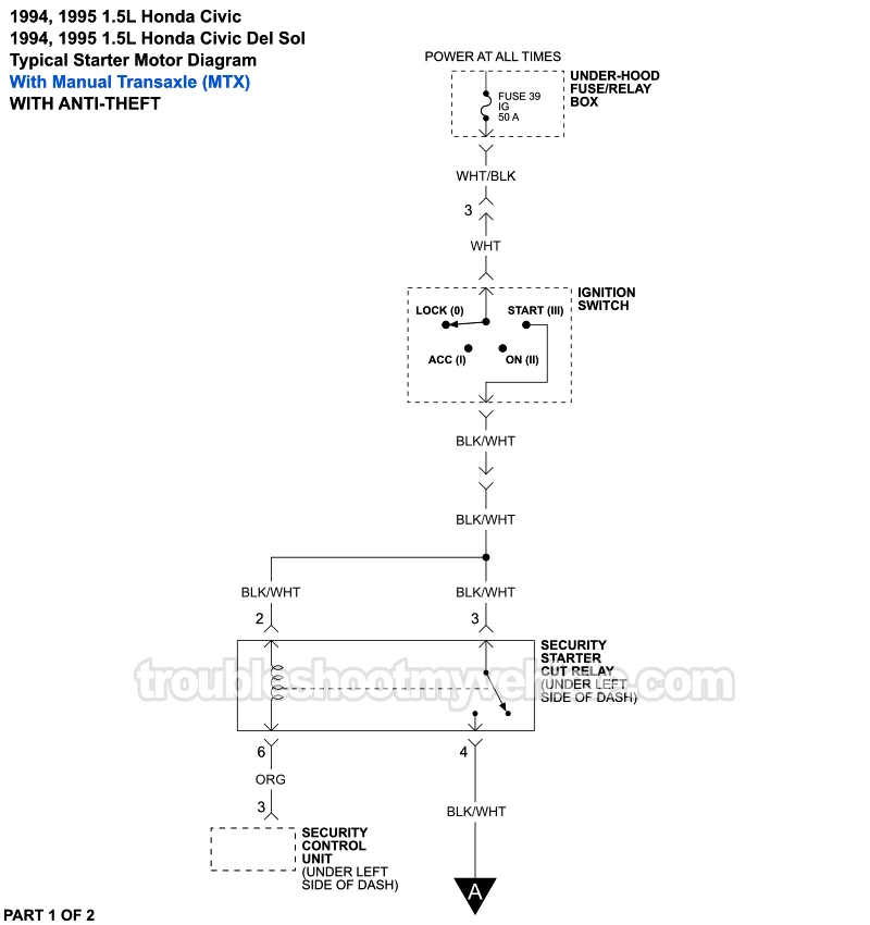 PART 1 of 2: Starter Motor Circuit Wiring Diagram With Manual Transaxle With Anti-Theft (1995, 1996, 1997, 1998, 1999, 2000 1.6L Honda Civic)