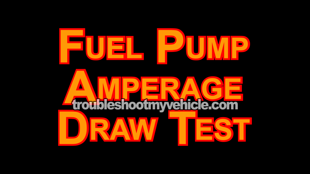 Fuel Pump Amperage Draw Test (2004, 2005, 2006, 2007, 2008, 2009, 2010 4.0L V6 Ford Explorer And Mercury Mountaineer) Fuel Pump Amperage Draw Test (2004, 2005, 2006, 2007, 2008, 2009, 2010 4.0L V6 Ford Explorer And Mercury Mountaineer)