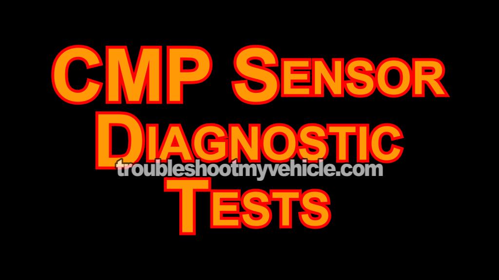 How To Test The CMP Sensor -P0341 (1994, 1995, 1996, 1997, 1998, 1999, 2000, 2001, 2002, 2003, 2004, 2005 3.8L V6 Buick LeSabre)