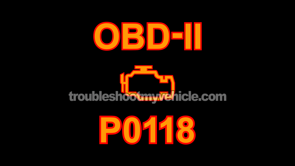 P0118 OBD II Trouble Code Diagnostics (1996, 1997, 1998, 1999, 2000, 2001, 2002, 2003 4.0L V6 Ford Explorer, Aerostar, And Mercury Mountaineer)